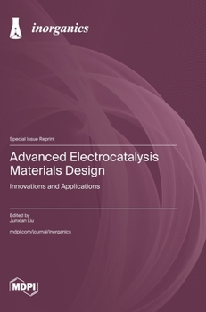 Hardcover Advanced Electrocatalysis Materials Design: Innovations and Applications Book