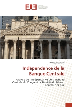 Indépendance de la Banque Centrale (French Edition)