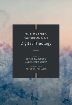 Hardcover The Oxford Handbook of Digital Theology Book