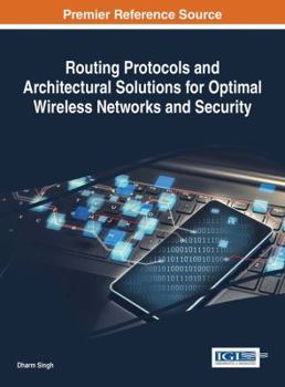 Hardcover Routing Protocols and Architectural Solutions for Optimal Wireless Networks and Security Book