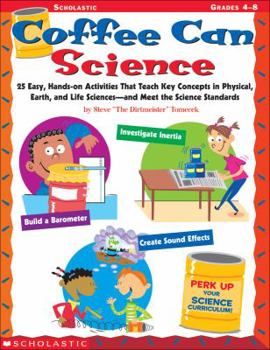 Paperback Coffee Can Science: Grades 4-8 Book
