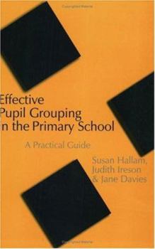 Paperback Effective Pupil Grouping in the Primary School: A Practical Guide Book