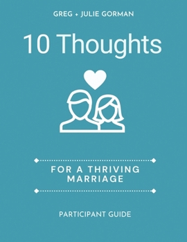 Paperback 10 Thoughts for a Thriving Marriage: Participant Guide Book