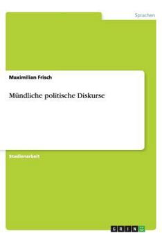 Paperback M?ndliche Politische Diskurse [German] Book