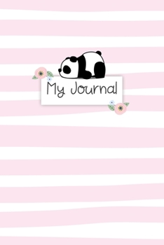 My Journal: Personal Diary for Girls. Blank and Lined Pages with Cute Panda Illustrations, Mood Tracker, Outfit Planner and Highs and Lows Pages.