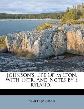Paperback Johnson's Life of Milton, with Intr. and Notes by F. Ryland... Book