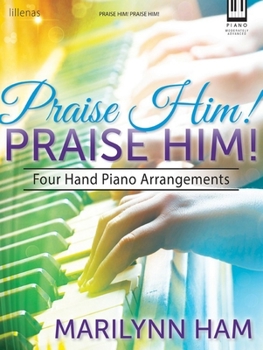 Paperback Praise Him! Praise Him!: Four Hand Piano Arrangements Book