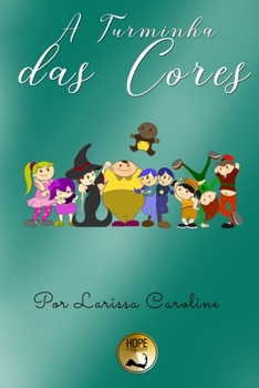 Paperback A Turminha Das Cores [Portuguese] Book