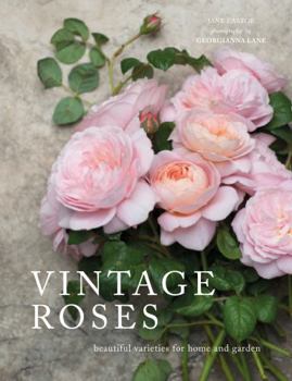 Hardcover Vintage Roses: Beautiful Varieties for Home and Garden Book