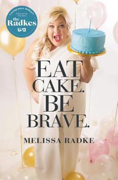 Hardcover Eat Cake. Be Brave. Book
