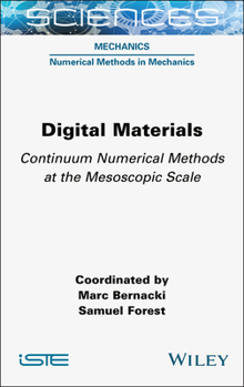 Hardcover Digital Materials: Continuum Numerical Methods at the Mesoscopic Scale Book