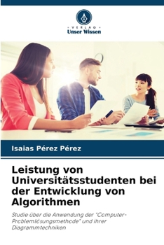 Paperback Leistung von Universitätsstudenten bei der Entwicklung von Algorithmen [German] Book