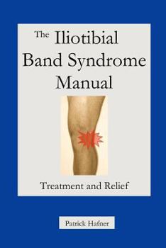 Paperback The Iliotibial Band Syndrome Manual Book