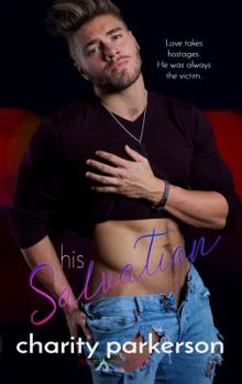 His Salvation - Book #3 of the Shining Armor