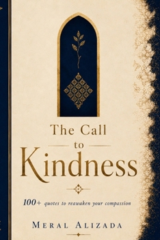 Paperback The Call to Kindness: Reawaken your Compassion Book