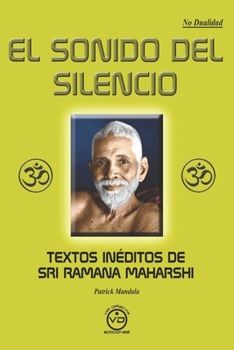 Paperback El Sonido del Silencio: Textos inéditos de Sri Ramana Maharshi [Spanish] Book