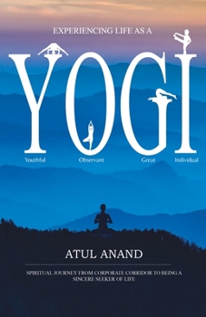Paperback Experiencing Life As A Yogi Book