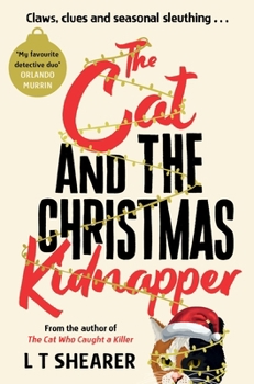The Cat and the Christmas Kidnapper (Conrad the Cat Detective, 4)