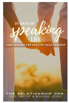 Paperback 31 Days of Speaking Life Confessions for Healthy Relationship Book