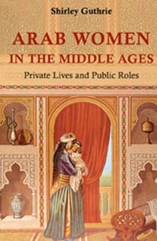 Hardcover Arab Women in the Middle Ages Book