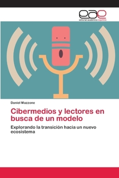 Paperback Cibermedios y lectores en busca de un modelo [Spanish] Book