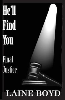 Paperback He'll Find You: Final Justice Book