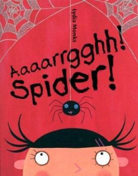 Hardcover Aaaarrgghh! Spider! Book