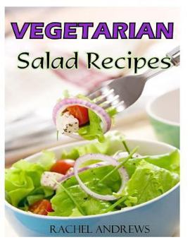 Paperback Vegetarian Salads: A New Twist on Classic Greens Book