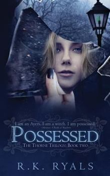 Possessed - Book #2 of the Thorne Trilogy