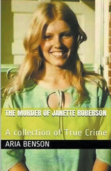 Paperback The Murder of Janette Roberson Book