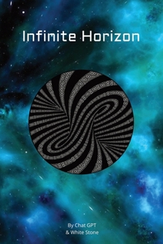 Infinite Horizon: The Edge of the Universe The New Frontier Rebellion Among the Stars