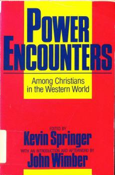 Paperback Power Encounters Among Christians in the Western World: Among Christians in the Western World Book