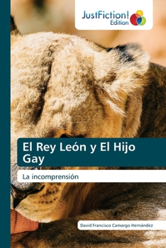 Paperback El Rey León y El Hijo Gay [Spanish] Book