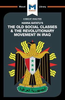 Paperback An Analysis of Hanna Batatu's The Old Social Classes and the Revolutionary Movements of Iraq Book