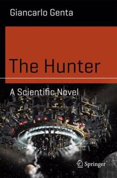 Paperback The Hunter: A Scientific Novel Book