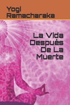 Paperback La Vida Despu?s De La Muerte [Spanish] Book