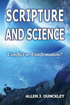 Paperback Scripture and Science: Conflict or Confirmation? Book