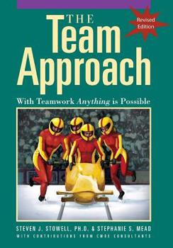 Hardcover The Team Approach: With Teamwork Anything Is Possible Book