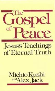 Paperback Gospel of Peace: Jesus' Teachings of Eternal Truth Book