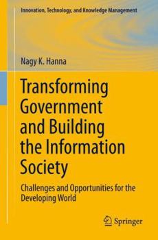 Paperback Transforming Government and Building the Information Society: Challenges and Opportunities for the Developing World Book