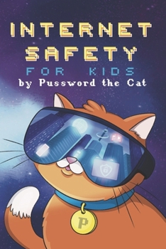 Paperback Internet Safety For Kids by Pussword The Cat Book
