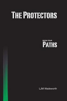 Paperback The Protectors - Book Four: Paths Book