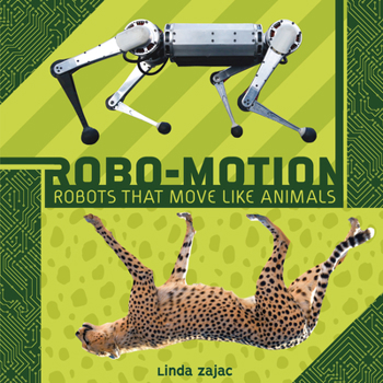 Library Binding Robo-Motion: Robots That Move Like Animals Book