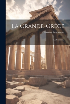 Paperback La Grande-grèce: La Calabre... [French] Book