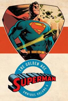 Hardcover Superman: The Golden Age Omnibus Vol. 6 Book