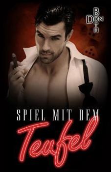 Spiel mit dem Teufel - Book #3 of the Pakt mit dem Teufel