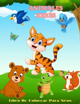 Paperback ANIMALES BEBÉS - Libro De Colorear Para Niños [Spanish] Book
