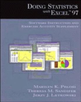 Paperback Doing Statistics with Excelsup TM 97: Software Instruction and Exercise Activity Supplement Book