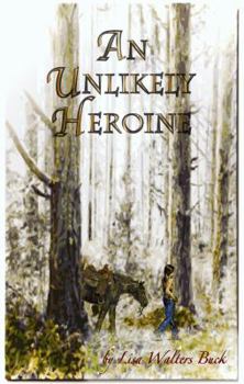 Paperback An Unlikely Heroine Book