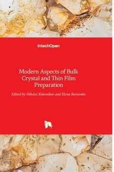 Hardcover Modern Aspects of Bulk Crystal and Thin Film Preparation Book
